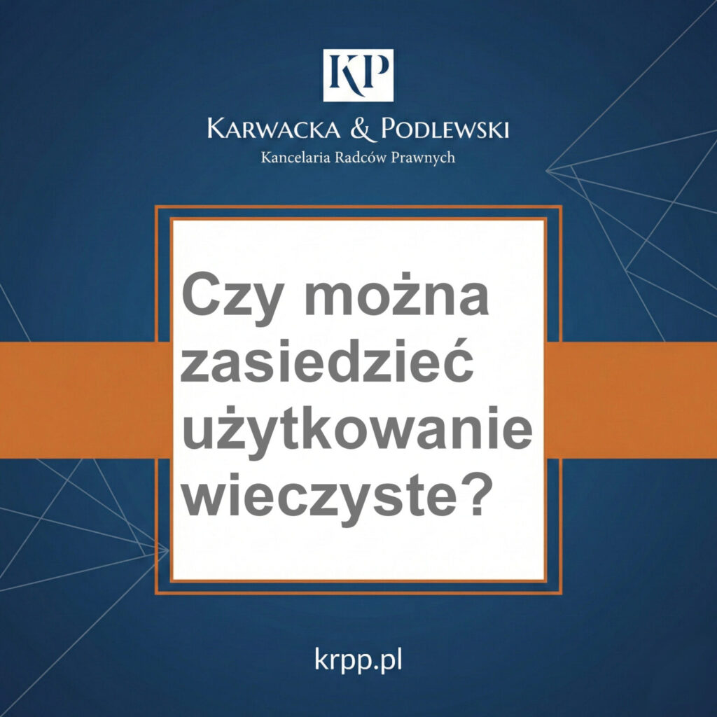Czy mozna zasiedziec uzytkowanie wieczyste