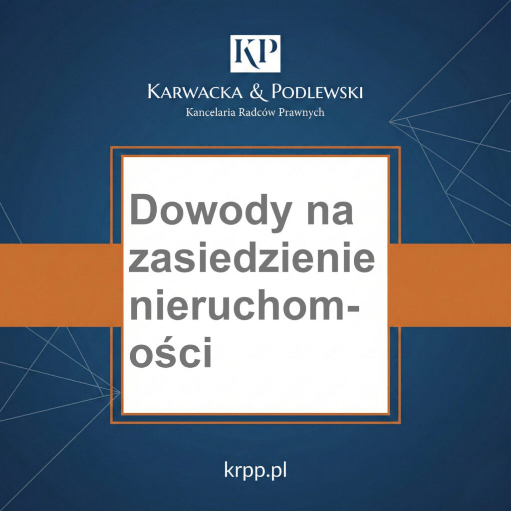 Dowody na zasiedzenie nieruchomości