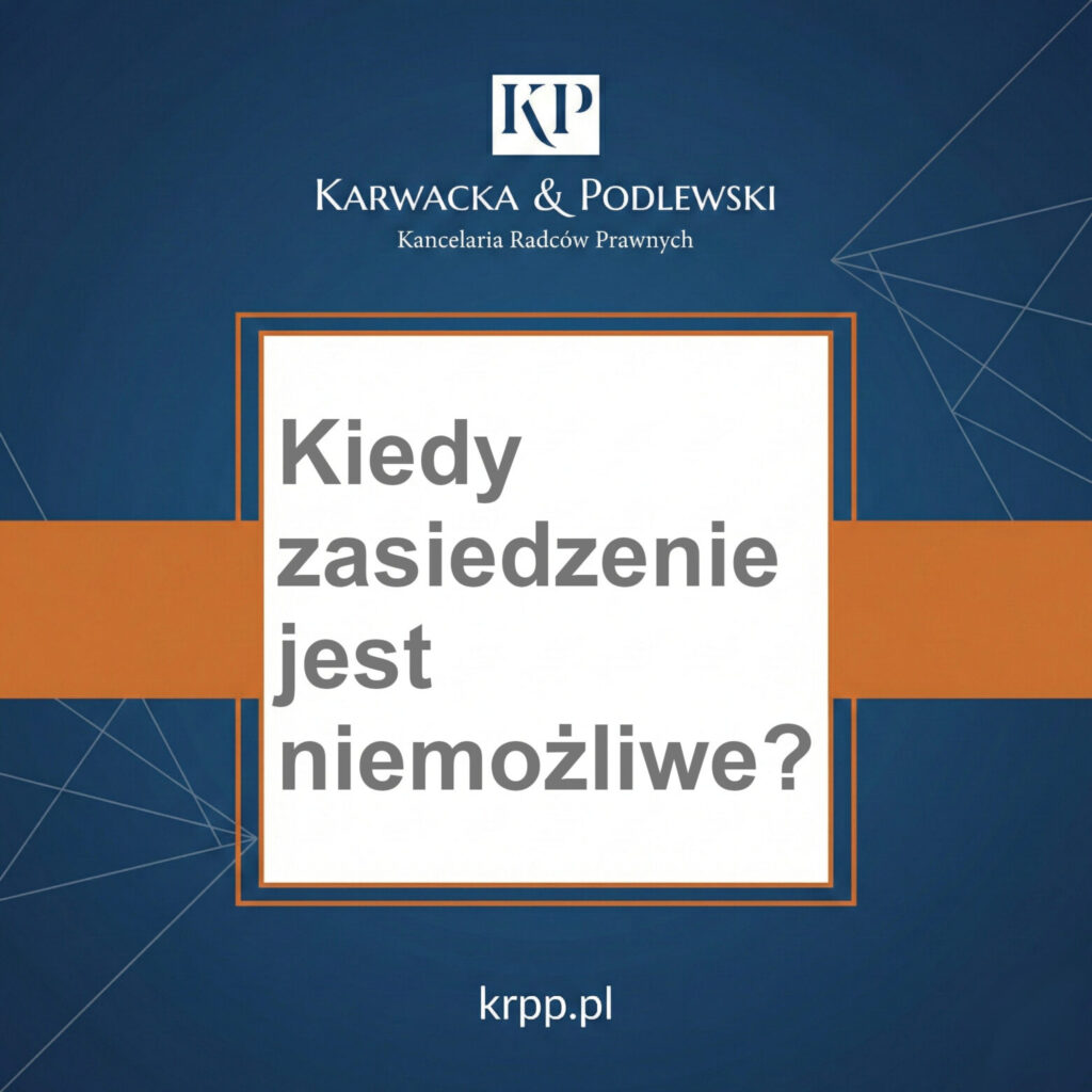 kiedyzasiedzeniejestniemozliwe
