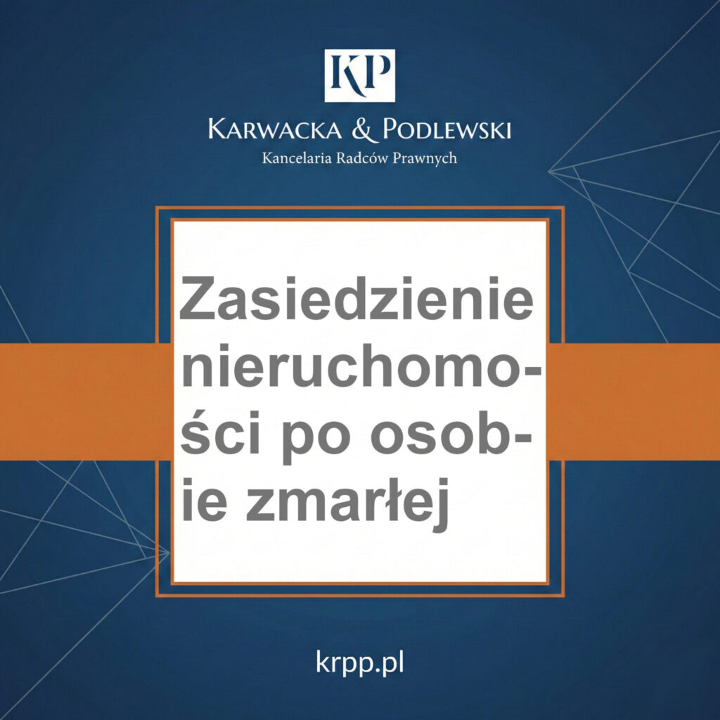 Zasiedzienie nieruchomości po osobie zmarłej